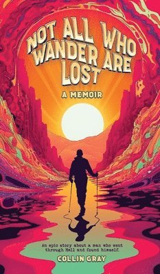 Not All Who Wander are Lost 1