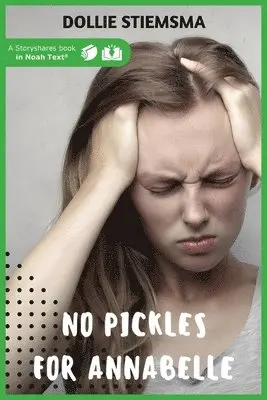 Dollie Stiemsma - No Pickles for Annabelle, Häftad. Tillgänglighet: Lägg i varukorg