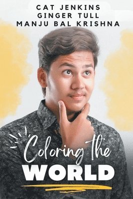 Coloring the World (These First Letters, Book Five) 1