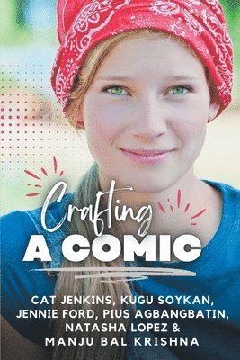 bokomslag Crafting a Comic (These First Letters, Book Six)