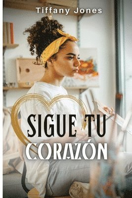 Tiffany Jones - Sigue tu corazón, Häftad