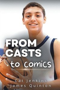 bokomslag From Casts to Comics (These First Letters, Book One)
