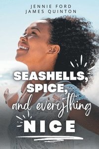 bokomslag Seashells, Spice, and Everything Nice (These First Letters, Book Two)