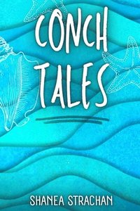 bokomslag Conch Tales