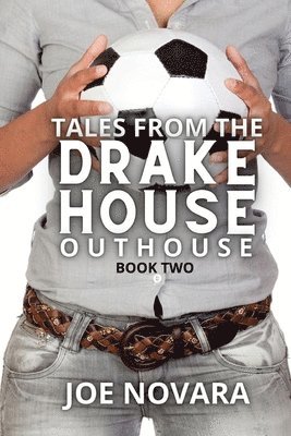 bokomslag Tales From the Drake House Outhouse, Book Two