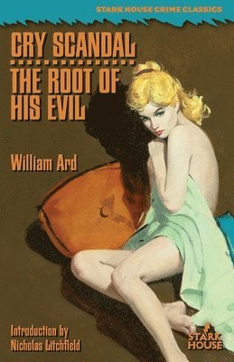 William Ard - Cry Scandal / The Root of His Evil, Häftad