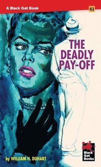 bokomslag Deadly Pay-Off