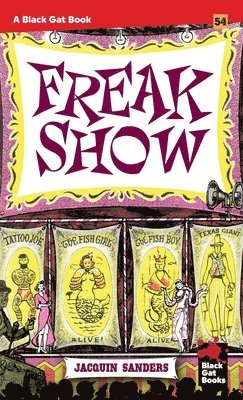 Jacquin Sanders, Jeff Vorzimmer - Freakshow, Häftad