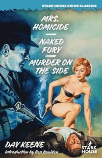 bokomslag Mrs. Homicide / Naked Fury / Murder on the Side