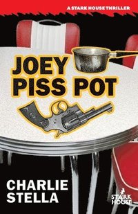 bokomslag Joey Piss Pot