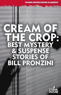 Bill Pronzini - Cream of the Crop, Häftad