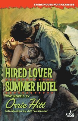 Orrie Hitt - Hired Lover / Summer Hotel, Häftad