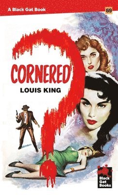 Louis King - Cornered, Häftad