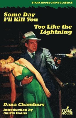 Dana Chambers - Some Day I'll Kill You / Too Like the Lightning, Häftad
