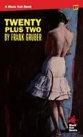 Frank Gruber - Twenty Plus Two, Häftad. Tillgänglighet: Lägg i varukorg