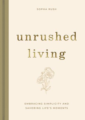 Unrushed Living 1