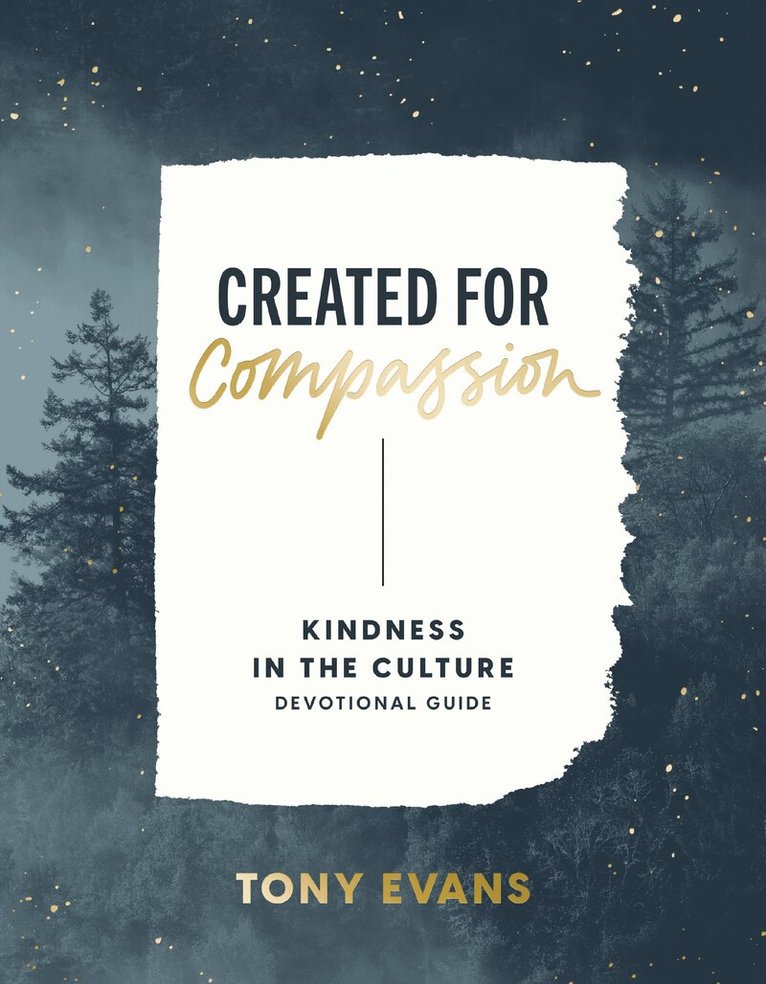Tony Evans - Created for Compassion, Häftad