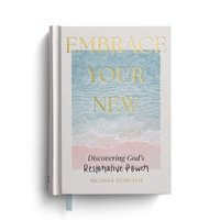 bokomslag Embrace Your New: Discovering God's Restorative Power