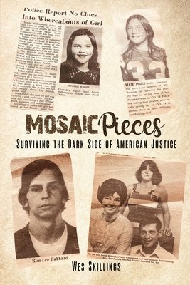 bokomslag Mosaic Pieces: Surviving the Dark Side of American Justice