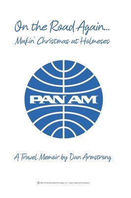 bokomslag On the Road Again...Makin' Christmas at Holmeses: A Travel Memoir