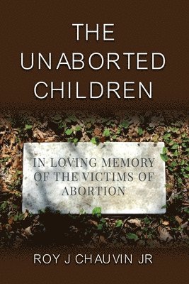 The Unaborted Children 1