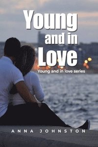 bokomslag Young and in Love: Young and in love series