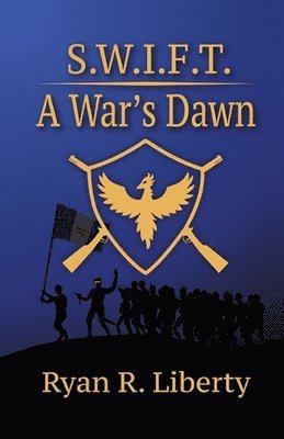 S.W.I.F.T.: A War's Dawn 1