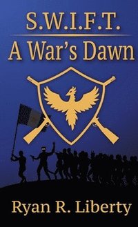bokomslag S.W.I.F.T. A War's Dawn