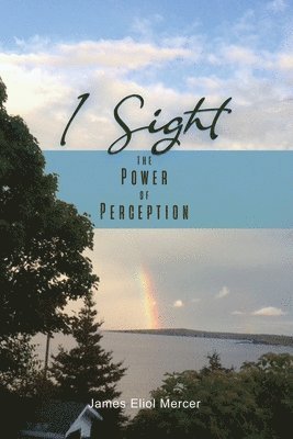 bokomslag I Sight: The Power of Perception