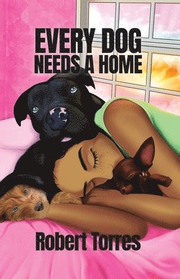 Every Dog Needs a Home 1