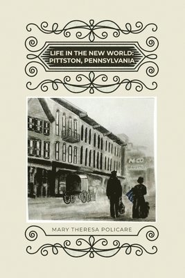 Life in the New World: Pittston, Pennsylvania 1