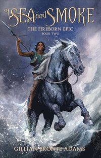 bokomslag Adams, G: Of Sea and Smoke