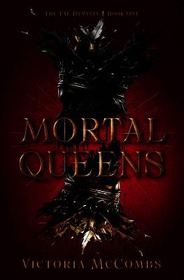 Victoria McCombs - Mortal Queens: Volume 1, Inbunden
