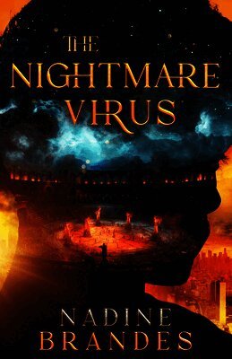 Nadine Brandes - The Nightmare Virus, Inbunden