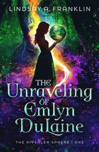 bokomslag The Unraveling of Emlyn Dulaine: Volume 1