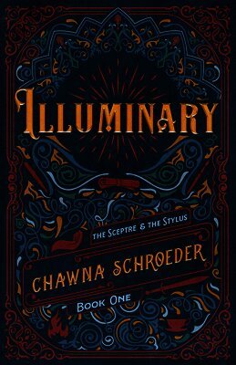 Chawna Schroeder - Illuminary: Volume 1, Inbunden