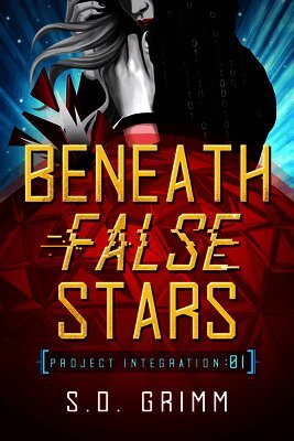 S. D. Grimm - Beneath False Stars: Volume 1, Inbunden