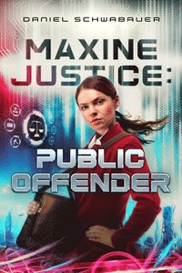 bokomslag Maxine Justice: Public Offender: Volume 2