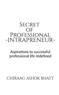 bokomslag Secret of Professional Intrapreneur