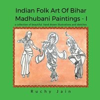 bokomslag Indian Folk Art of Bihar Madhubani Paintingsi