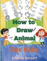 bokomslag How to Draw Animal for Kids