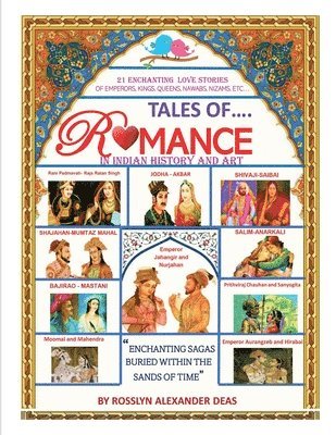 Rosslyn Alexander Deas, ROSSLYN ALEXANDER DEAS - Tales of romance in Indian history and art, Häftad