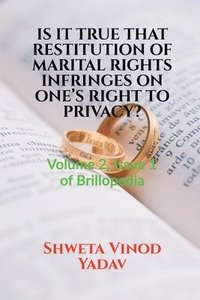 bokomslag Is it True That Restitution of Marital Rights Infringes on One's Right to Privacy?