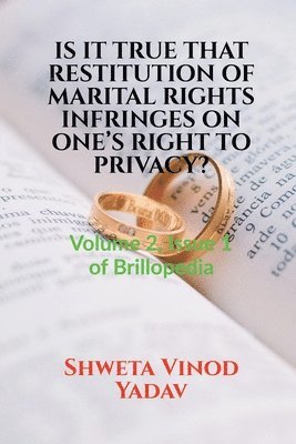 Is it True That Restitution of Marital Rights Infringes on One's Right to Privacy? 1