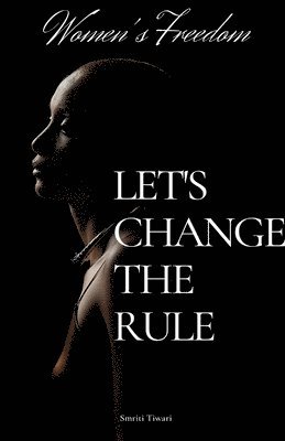 Smriti Tiwari, Tiwari,Smriti - Women's freedom / महिला की आज़ादी, Häftad