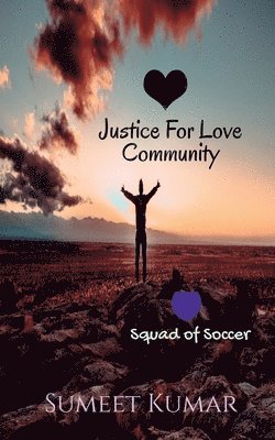 Sumeet Kumar, Kumar,Sumeet - Justice For Love Community, Häftad