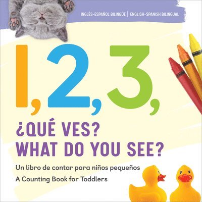 1, 2, 3, What Do You See? English-Spanish Bilingual 1