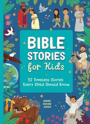 bokomslag Bible Stories for Kids: 52 Timeless Stories Every Child Should Know