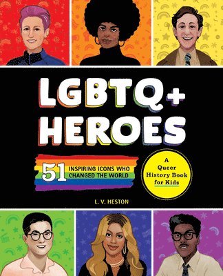 Laura Heston, L. V. Heston, L V Heston - LGBTQ+ Heroes, Häftad