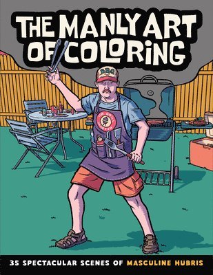 Callisto Publishing - Manly Art of Coloring, Häftad